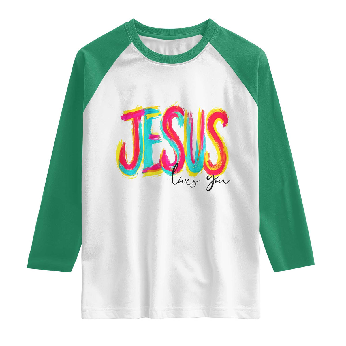 Jesus Loves You Colorful Brush Stroke Christian Raglan Shirt Faith Inspirational Religious Gift for Believers TS02 White Kelly Green Print Your Wear