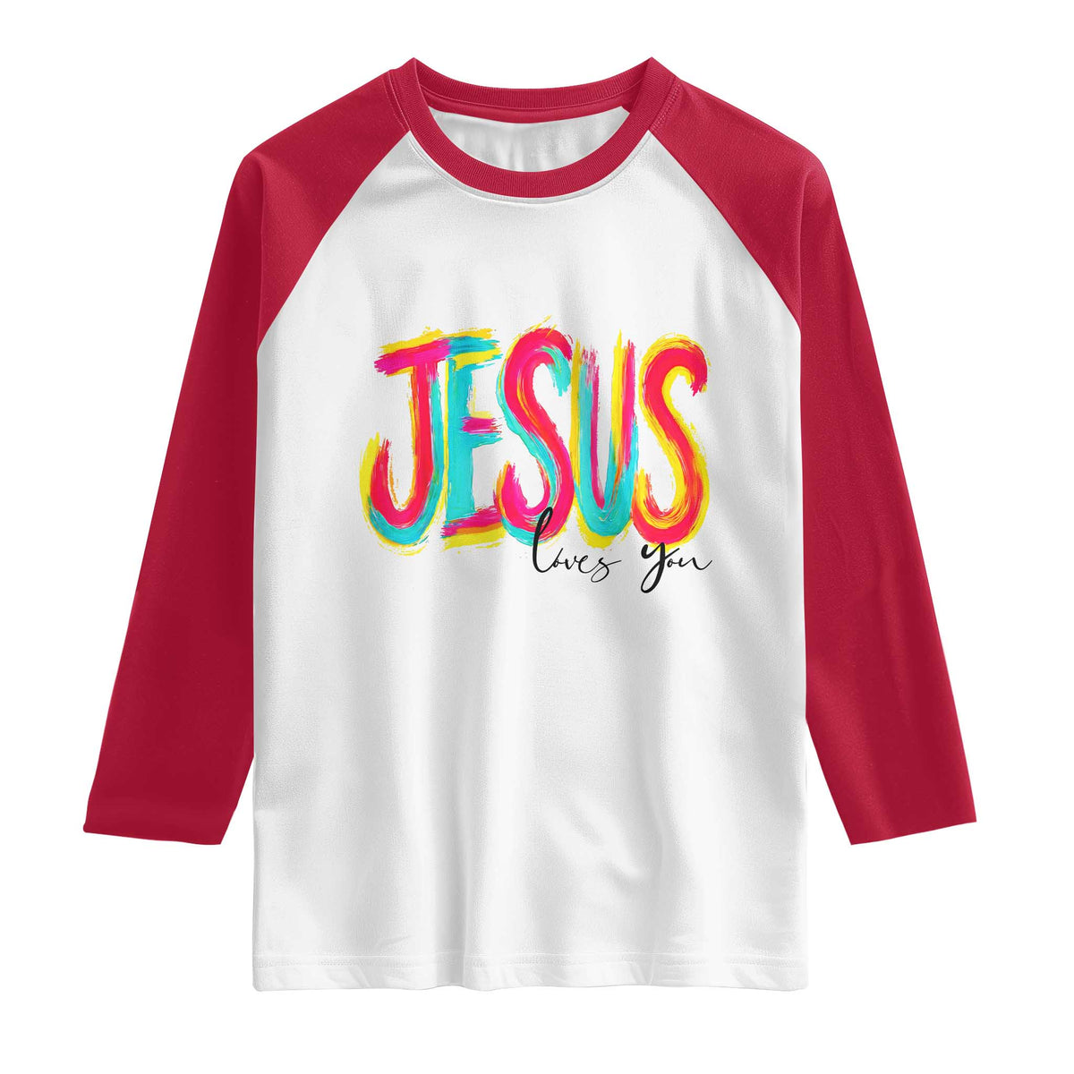 Jesus Loves You Colorful Brush Stroke Christian Raglan Shirt Faith Inspirational Religious Gift for Believers TS02 White Red Print Your Wear