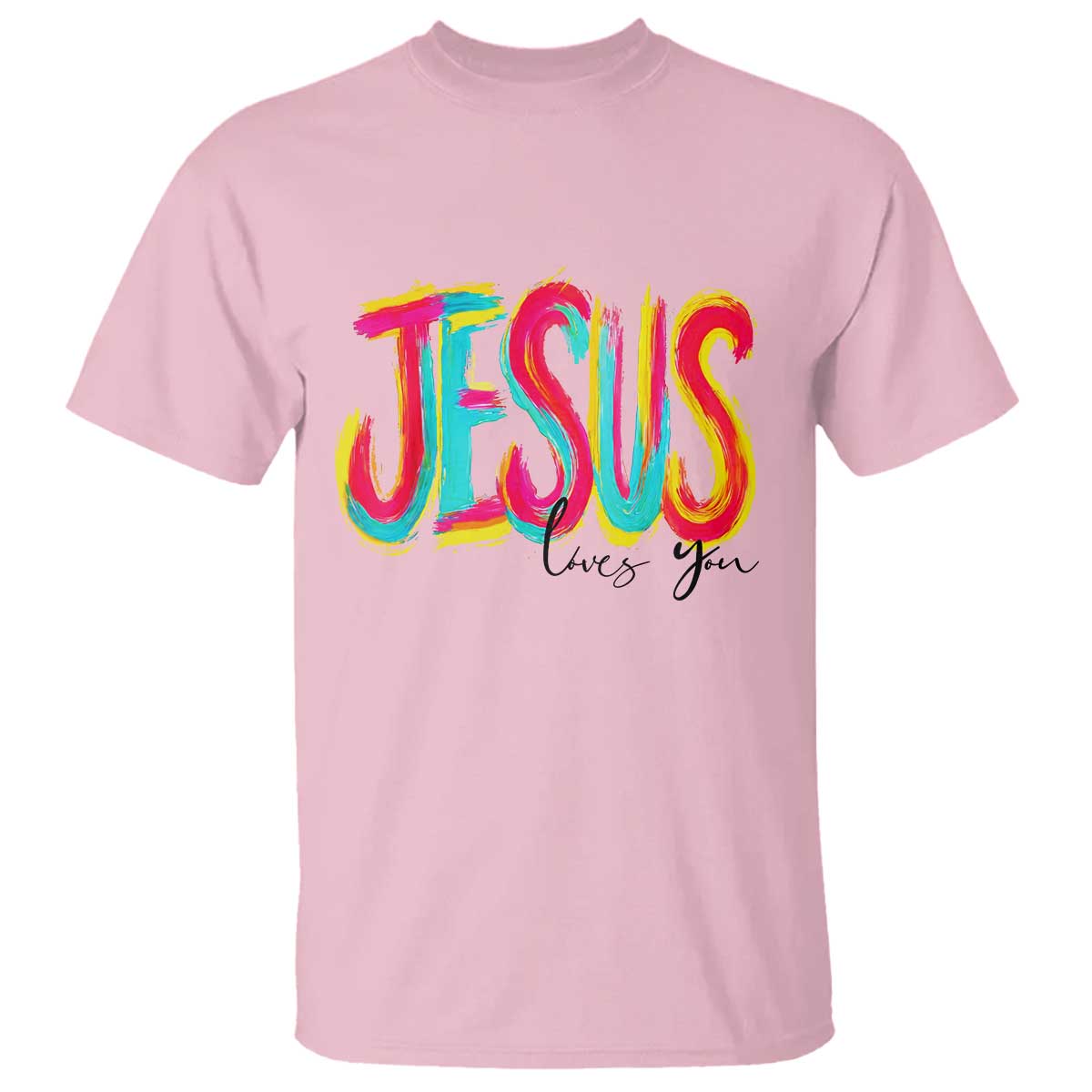 Jesus Loves You Colorful Brush Stroke Christian T Shirt Faith Inspirational Religious Gift for Believers TS02 Light Pink Print Your Wear
