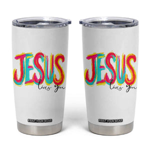 Jesus Loves You Colorful Brush Stroke Christian Tumbler Cup Faith Inspirational Religious Gift for Believers TS02 White Print Your Wear