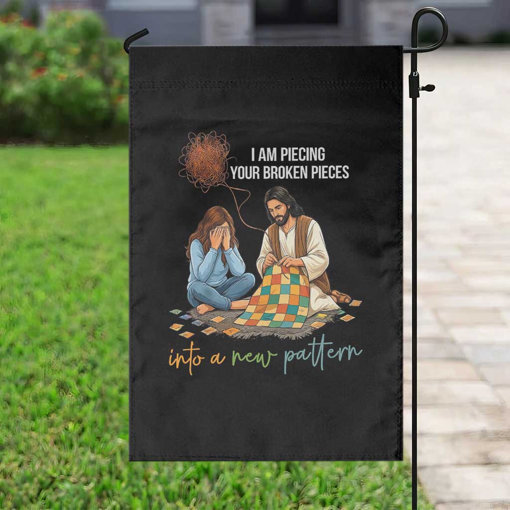 I Am Piecing Your Broken Pieces Christian Healing Garden Flag Jesus Comfort Faith Restoration Inspirational Gift TS02 Print Your Wear