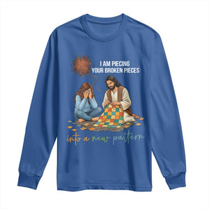 I Am Piecing Your Broken Pieces Christian Healing Long Sleeve Shirt Jesus Comfort Faith Restoration Inspirational Gift TS02 Royal Blue Print Your Wear