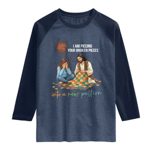 I Am Piecing Your Broken Pieces Christian Healing Raglan Shirt Jesus Comfort Faith Restoration Inspirational Gift TS02 Heather Denim Navy Print Your Wear