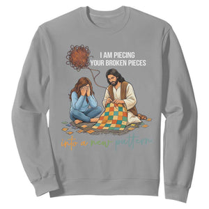 I Am Piecing Your Broken Pieces Christian Healing Sweatshirt Jesus Comfort Faith Restoration Inspirational Gift TS02 Sport Gray Print Your Wear