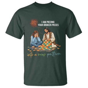 I Am Piecing Your Broken Pieces Christian Healing T Shirt Jesus Comfort Faith Restoration Inspirational Gift TS02 Dark Forest Green Print Your Wear