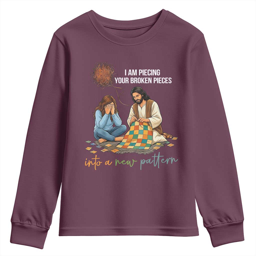I Am Piecing Your Broken Pieces Christian Healing Youth Sweatshirt Jesus Comfort Faith Restoration Inspirational Gift TS02 Maroon Print Your Wear