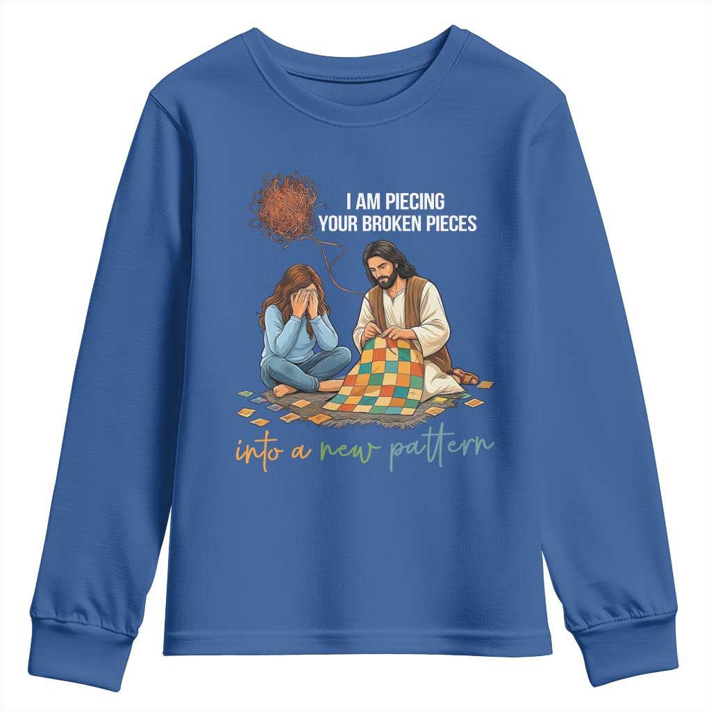 I Am Piecing Your Broken Pieces Christian Healing Youth Sweatshirt Jesus Comfort Faith Restoration Inspirational Gift TS02 Royal Blue Print Your Wear