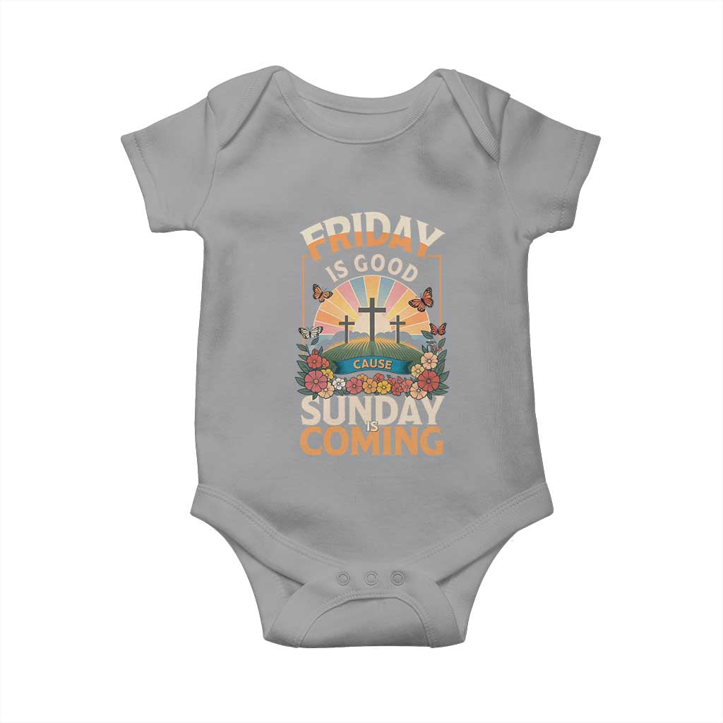 Friday Is Good Cause Sunday Is Coming Christian Easter Baby Onesie Cross Sunrise Floral Faith Inspirational Gift TS02 Sport Gray Print Your Wear