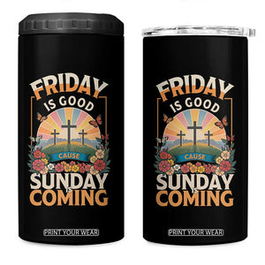 Friday Is Good Cause Sunday Is Coming Christian Easter 4 in 1 Can Cooler Tumbler Cross Sunrise Floral Faith Inspirational Gift TS02 One Size: 16 oz Black Print Your Wear