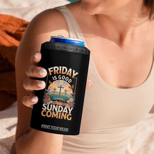 Friday Is Good Cause Sunday Is Coming Christian Easter 4 in 1 Can Cooler Tumbler Cross Sunrise Floral Faith Inspirational Gift TS02 Print Your Wear