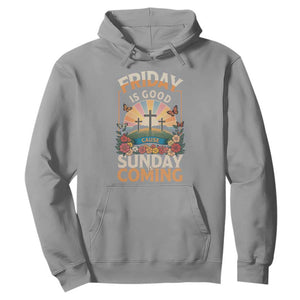 Friday Is Good Cause Sunday Is Coming Christian Easter Hoodie Cross Sunrise Floral Faith Inspirational Gift TS02 Sport Gray Print Your Wear