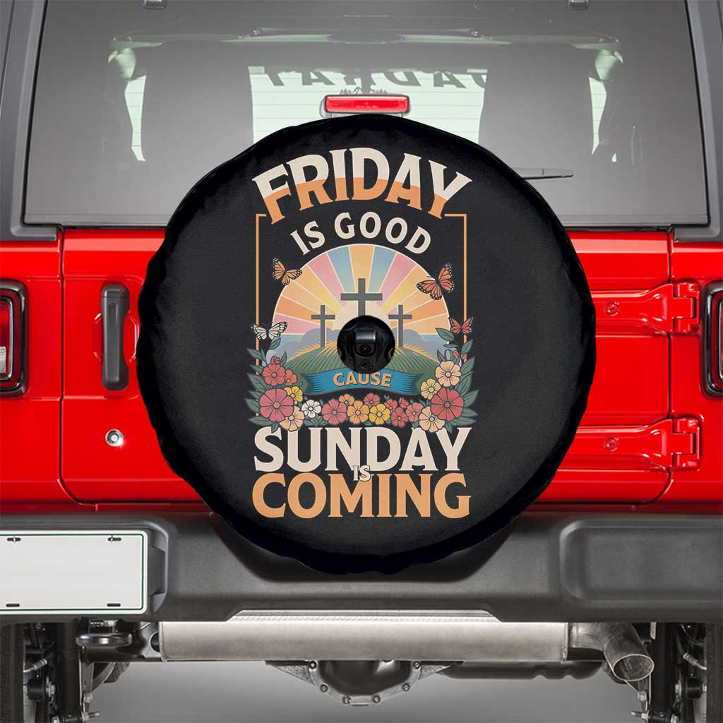 Friday Is Good Cause Sunday Is Coming Christian Easter Spare Tire Cover Cross Sunrise Floral Faith Inspirational Gift TS02 Black Print Your Wear