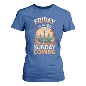 Friday Is Good Cause Sunday Is Coming Christian Easter T Shirt For Women Cross Sunrise Floral Faith Inspirational Gift TS02 Royal Blue Print Your Wear