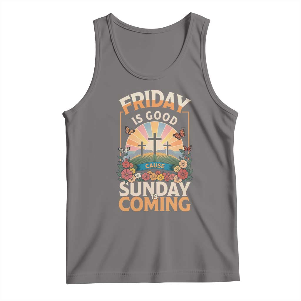 Friday Is Good Cause Sunday Is Coming Christian Easter Tank Top Cross Sunrise Floral Faith Inspirational Gift TS02 Deep Heather Print Your Wear