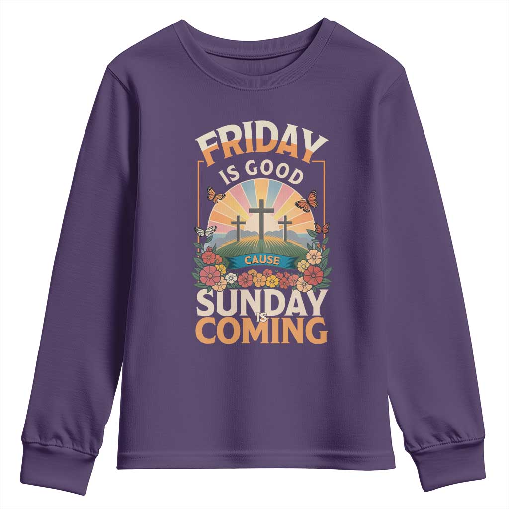 Friday Is Good Cause Sunday Is Coming Christian Easter Youth Sweatshirt Cross Sunrise Floral Faith Inspirational Gift TS02 Purple Print Your Wear