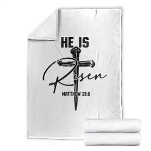 He Is Risen Matthew 28:6 Christian Easter Throw Blanket Nail Cross Faith Religious Inspirational Gift TS02 White Print Your Wear