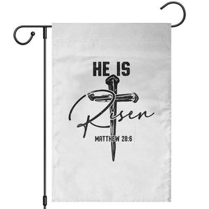 He Is Risen Matthew 28:6 Christian Easter Garden Flag Nail Cross Faith Religious Inspirational Gift TS02 White Print Your Wear