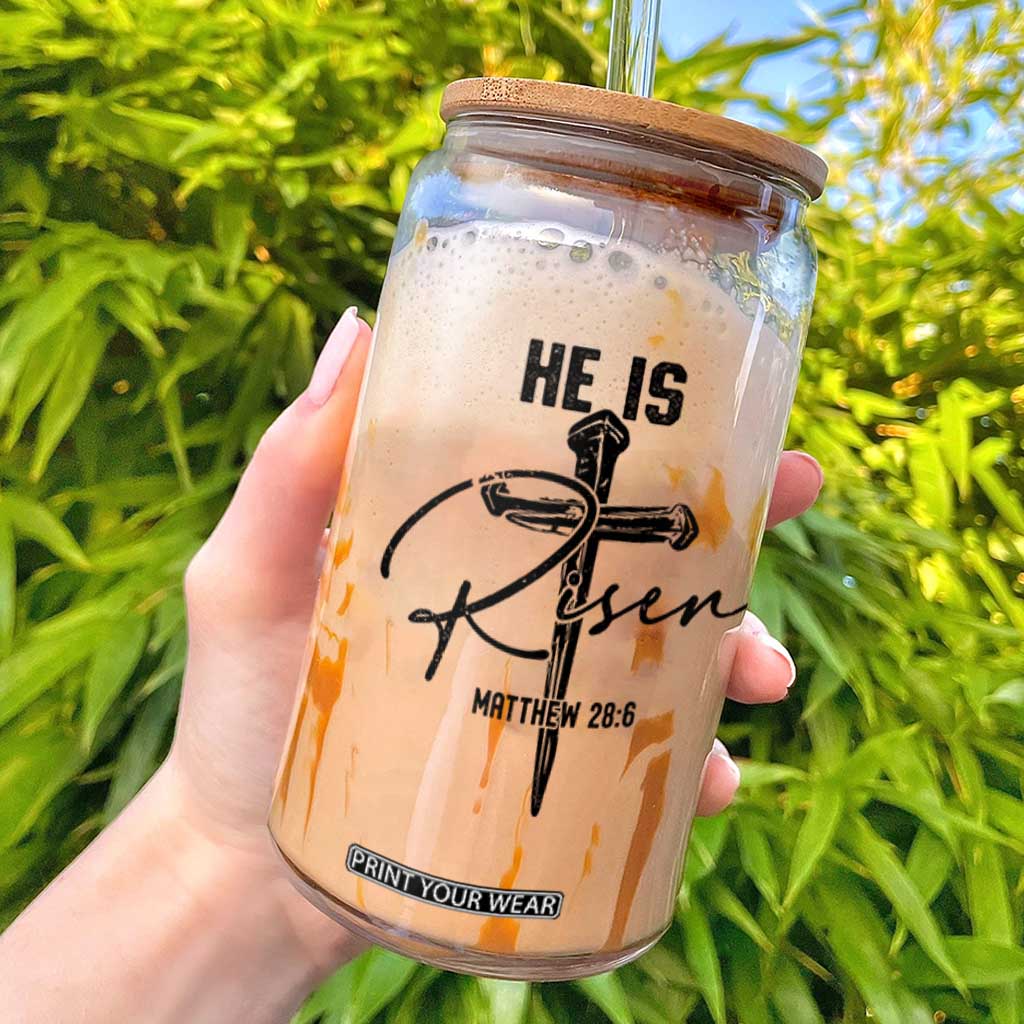 He Is Risen Matthew 28:6 Christian Easter Glass Can Nail Cross Faith Religious Inspirational Gift TS02 White Print Your Wear
