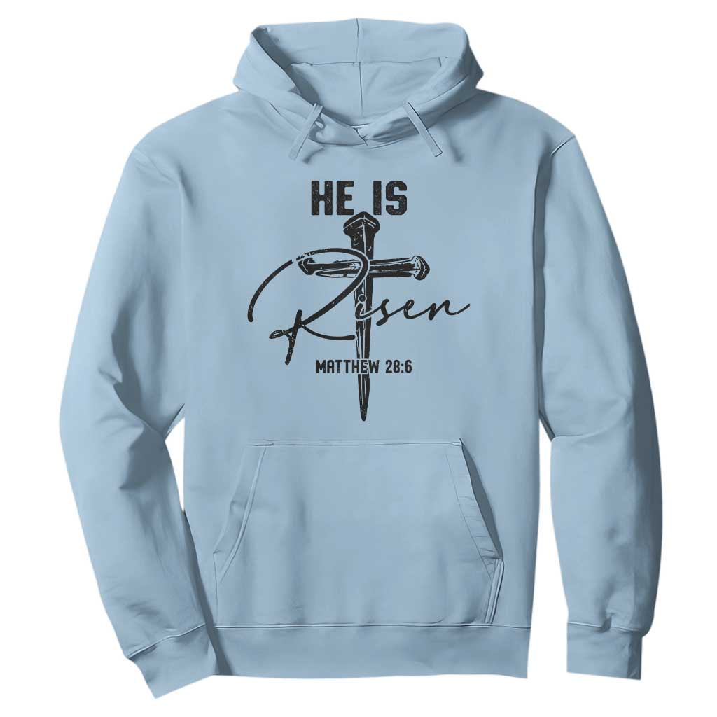 He Is Risen Matthew 28:6 Christian Easter Hoodie Nail Cross Faith Religious Inspirational Gift TS02 Light Blue Print Your Wear