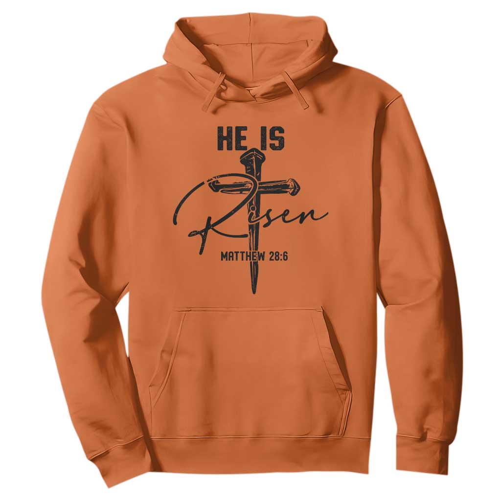 He Is Risen Matthew 28:6 Christian Easter Hoodie Nail Cross Faith Religious Inspirational Gift TS02 Orange Print Your Wear