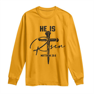 He Is Risen Matthew 28:6 Christian Easter Long Sleeve Shirt Nail Cross Faith Religious Inspirational Gift TS02 Gold Print Your Wear