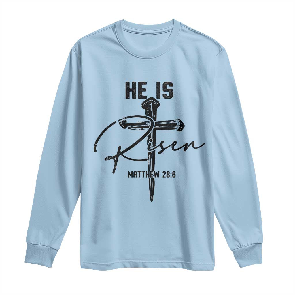 He Is Risen Matthew 28:6 Christian Easter Long Sleeve Shirt Nail Cross Faith Religious Inspirational Gift TS02 Light Blue Print Your Wear