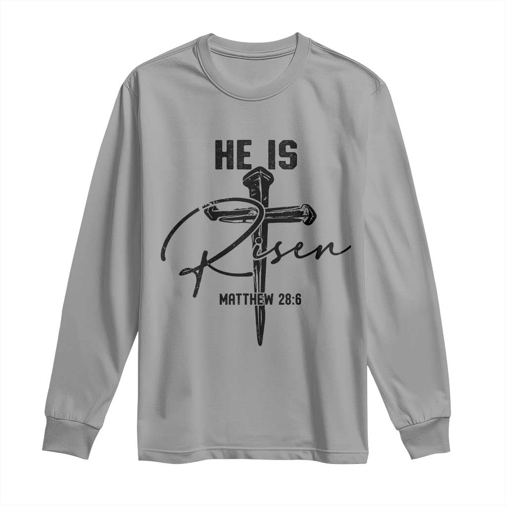 He Is Risen Matthew 28:6 Christian Easter Long Sleeve Shirt Nail Cross Faith Religious Inspirational Gift TS02 Sport Gray Print Your Wear