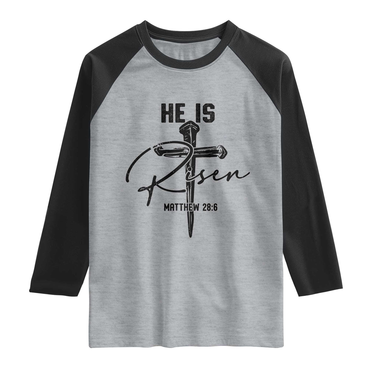 He Is Risen Matthew 28:6 Christian Easter Raglan Shirt Nail Cross Faith Religious Inspirational Gift TS02 Heather Gray Black Print Your Wear
