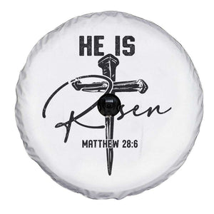He Is Risen Matthew 28:6 Christian Easter Spare Tire Cover Nail Cross Faith Religious Inspirational Gift TS02 Print Your Wear