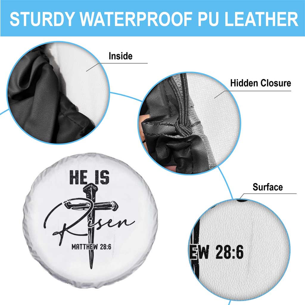 He Is Risen Matthew 28:6 Christian Easter Spare Tire Cover Nail Cross Faith Religious Inspirational Gift TS02 Print Your Wear