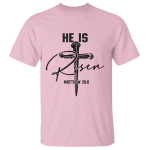 He Is Risen Matthew 28:6 Christian Easter T Shirt Nail Cross Faith Religious Inspirational Gift TS02 Light Pink Print Your Wear