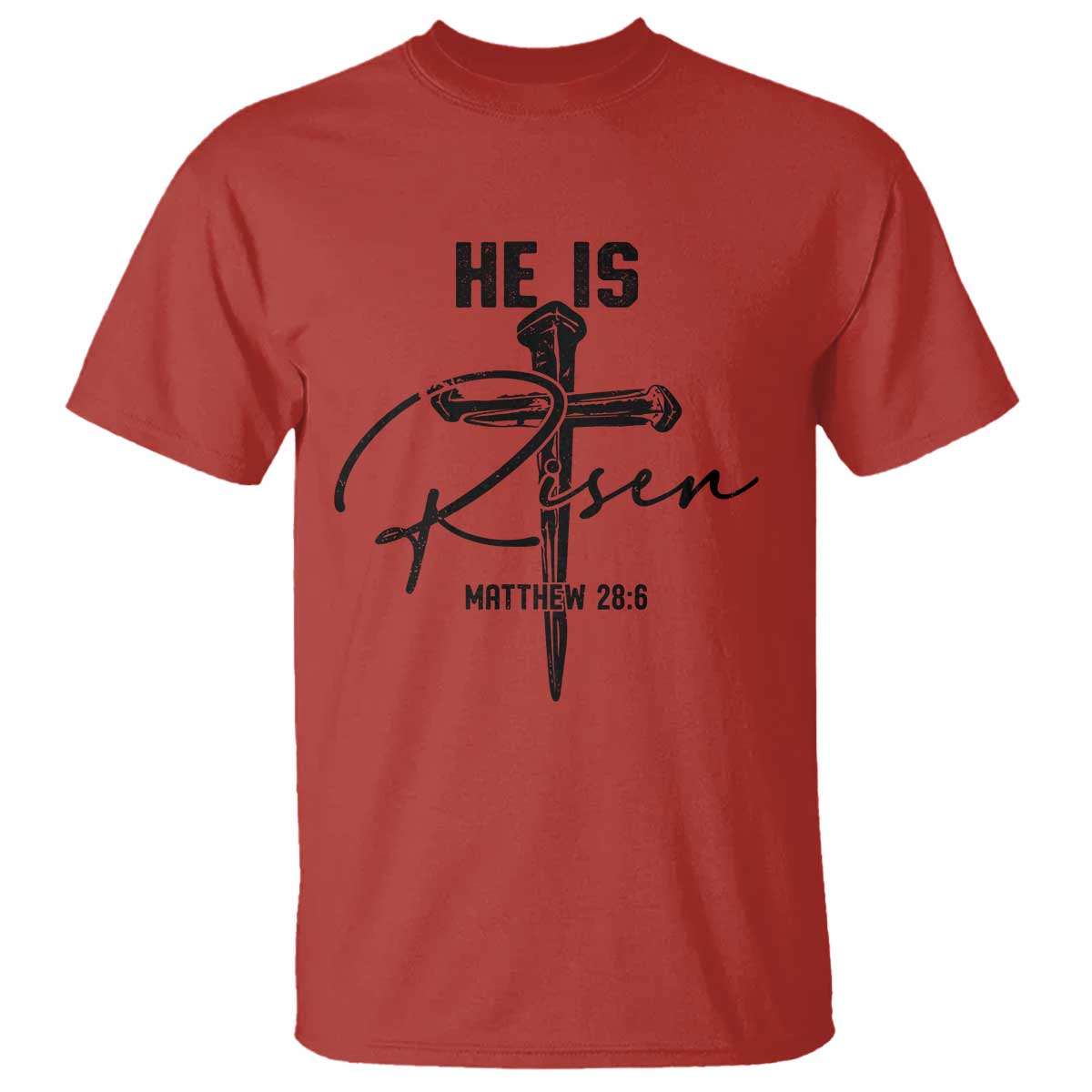He Is Risen Matthew 28:6 Christian Easter T Shirt Nail Cross Faith Religious Inspirational Gift TS02 Red Print Your Wear