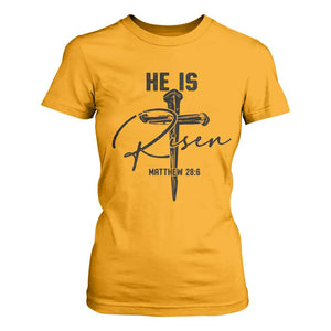 He Is Risen Matthew 28:6 Christian Easter T Shirt For Women Nail Cross Faith Religious Inspirational Gift TS02 Gold Print Your Wear