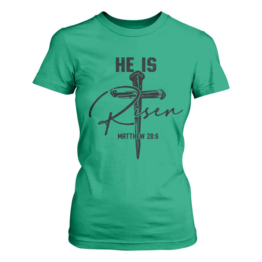 He Is Risen Matthew 28:6 Christian Easter T Shirt For Women Nail Cross Faith Religious Inspirational Gift TS02 Irish Green Print Your Wear