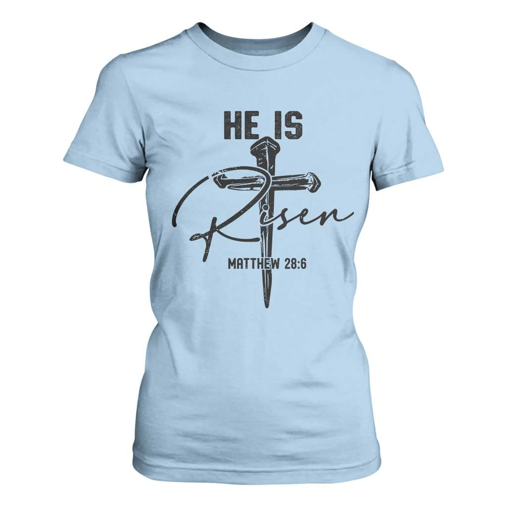 He Is Risen Matthew 28:6 Christian Easter T Shirt For Women Nail Cross Faith Religious Inspirational Gift TS02 Light Blue Print Your Wear
