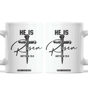 He Is Risen Matthew 28:6 Christian Easter Coffee Mug Nail Cross Faith Religious Inspirational Gift TS02 White Print Your Wear