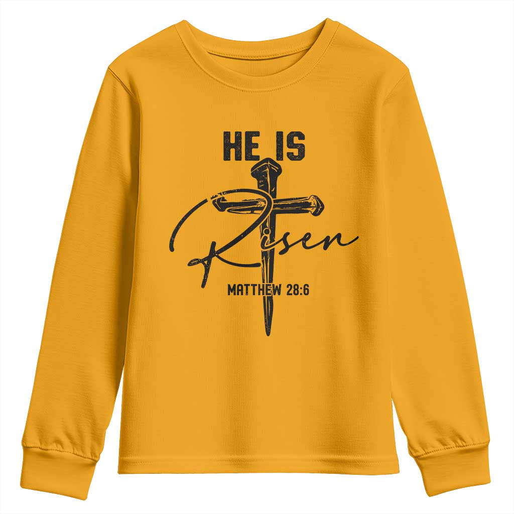 He Is Risen Matthew 28:6 Christian Easter Youth Sweatshirt Nail Cross Faith Religious Inspirational Gift TS02 Gold Print Your Wear