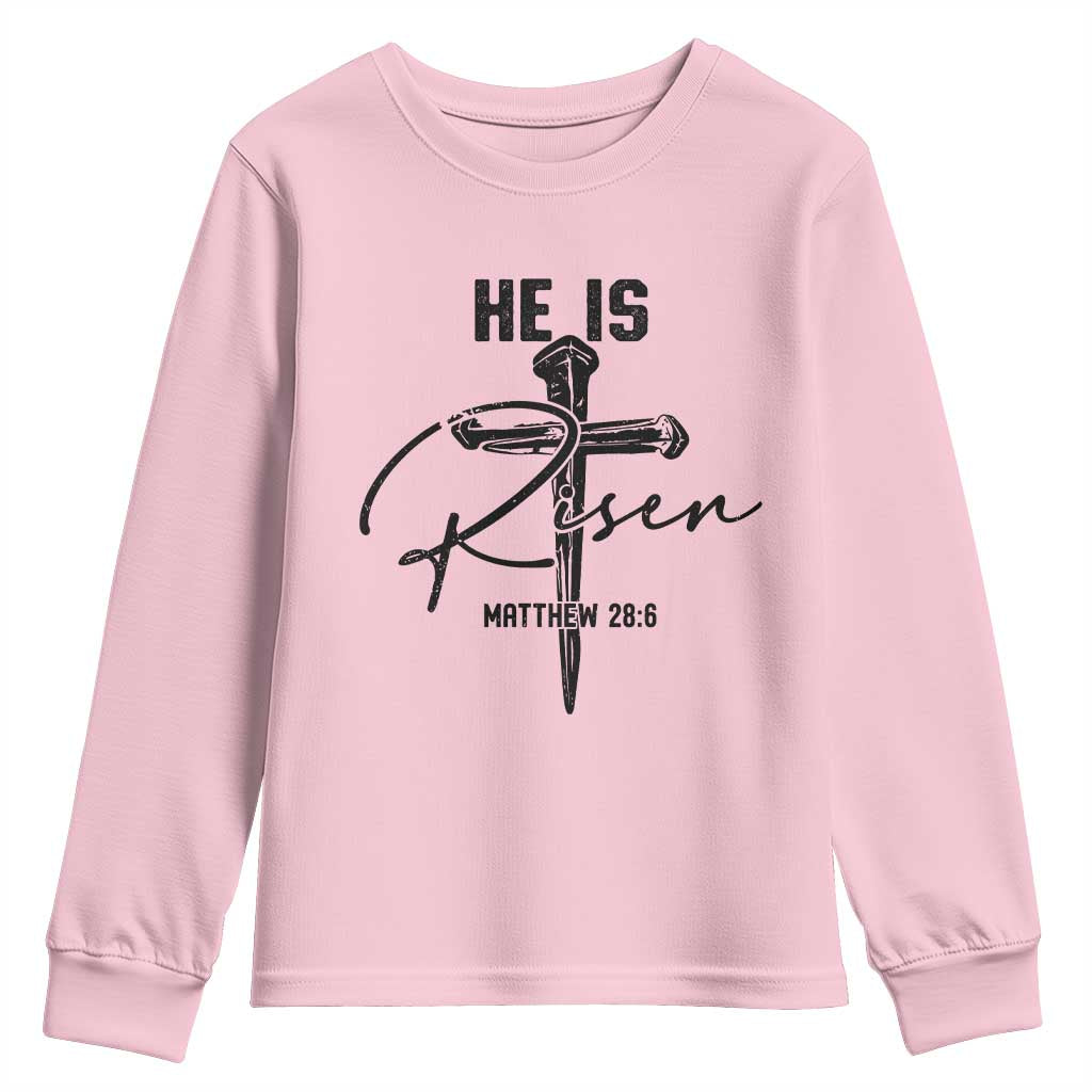 He Is Risen Matthew 28:6 Christian Easter Youth Sweatshirt Nail Cross Faith Religious Inspirational Gift TS02 Light Pink Print Your Wear
