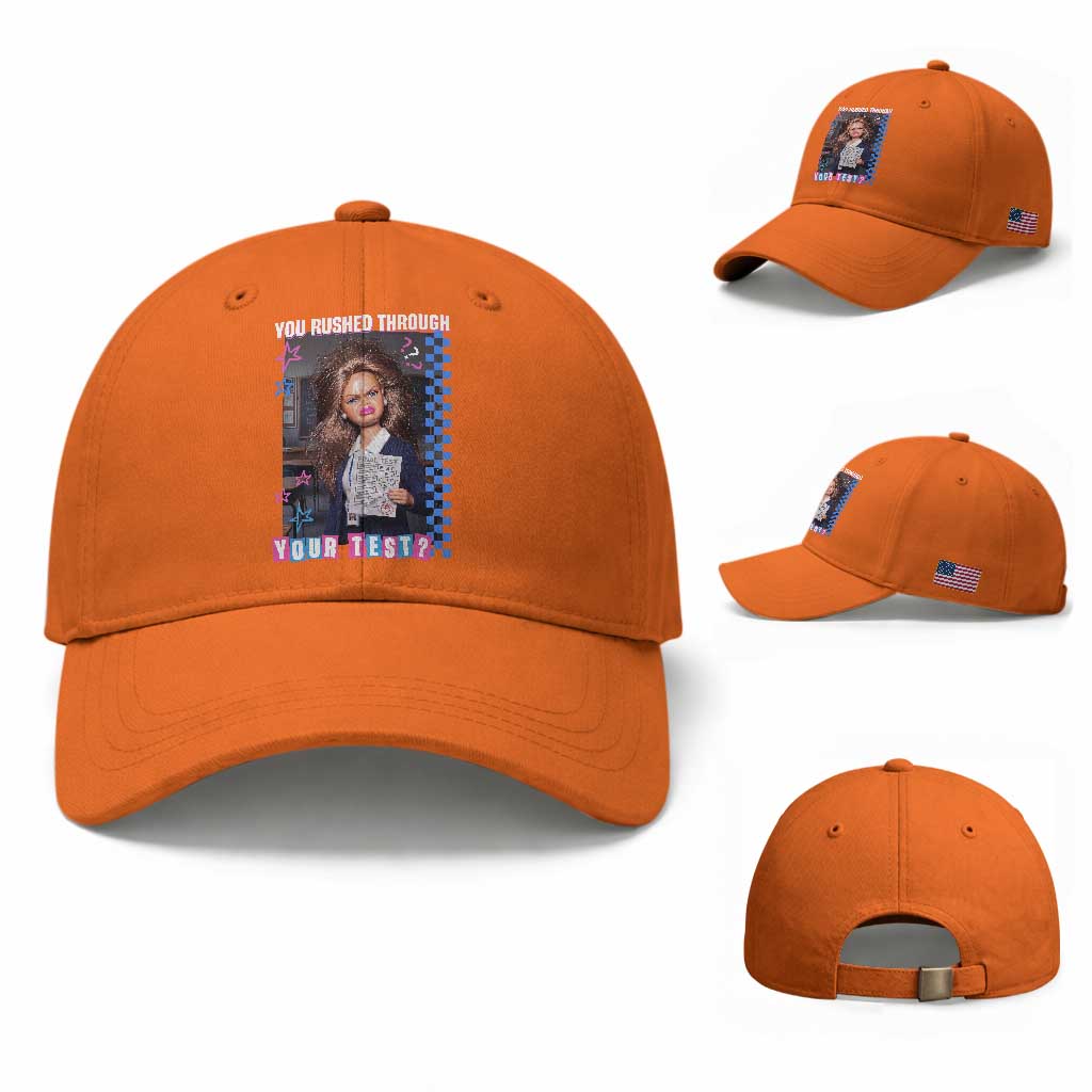 Sarcastic You Rushed Through Your Test Doll Meme Baseball Cap Teacher Reaction Humor Final Exams TS02 Baseball Cap Universal Fit Orange Print Your Wear