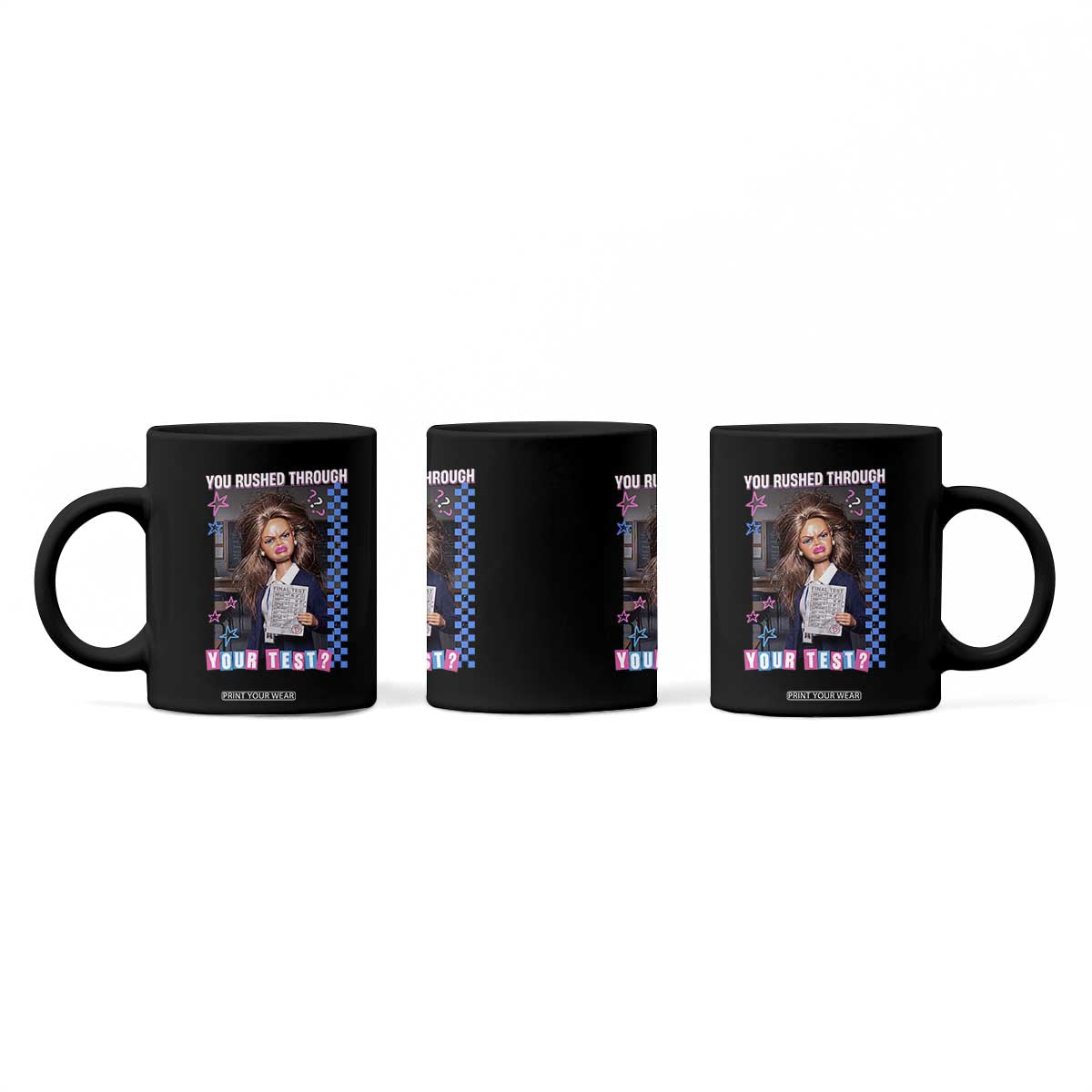 Sarcastic You Rushed Through Your Test Doll Meme Coffee Mug Teacher Reaction Humor Final Exams TS02 Print Your Wear