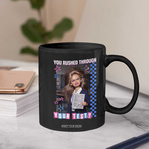Sarcastic You Rushed Through Your Test Doll Meme Coffee Mug Teacher Reaction Humor Final Exams TS02 Print Your Wear