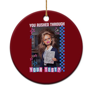Sarcastic You Rushed Through Your Test Doll Meme Ceramic Ornament Teacher Reaction Humor Final Exams TS02 1pc Red Print Your Wear