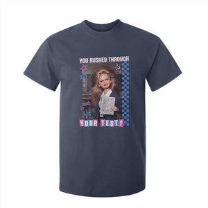 Sarcastic You Rushed Through Your Test Doll Meme T Shirt For Kid Teacher Reaction Humor Final Exams TS02 Navy Print Your Wear