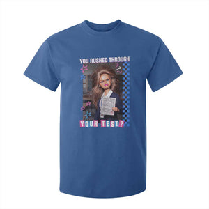 Sarcastic You Rushed Through Your Test Doll Meme T Shirt For Kid Teacher Reaction Humor Final Exams TS02 Royal Blue Print Your Wear