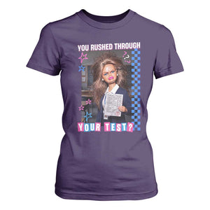 Sarcastic You Rushed Through Your Test Doll Meme T Shirt For Women Teacher Reaction Humor Final Exams TS02 Purple Print Your Wear