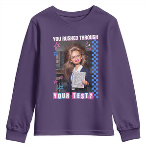 Sarcastic You Rushed Through Your Test Doll Meme Youth Sweatshirt Teacher Reaction Humor Final Exams TS02 Purple Print Your Wear