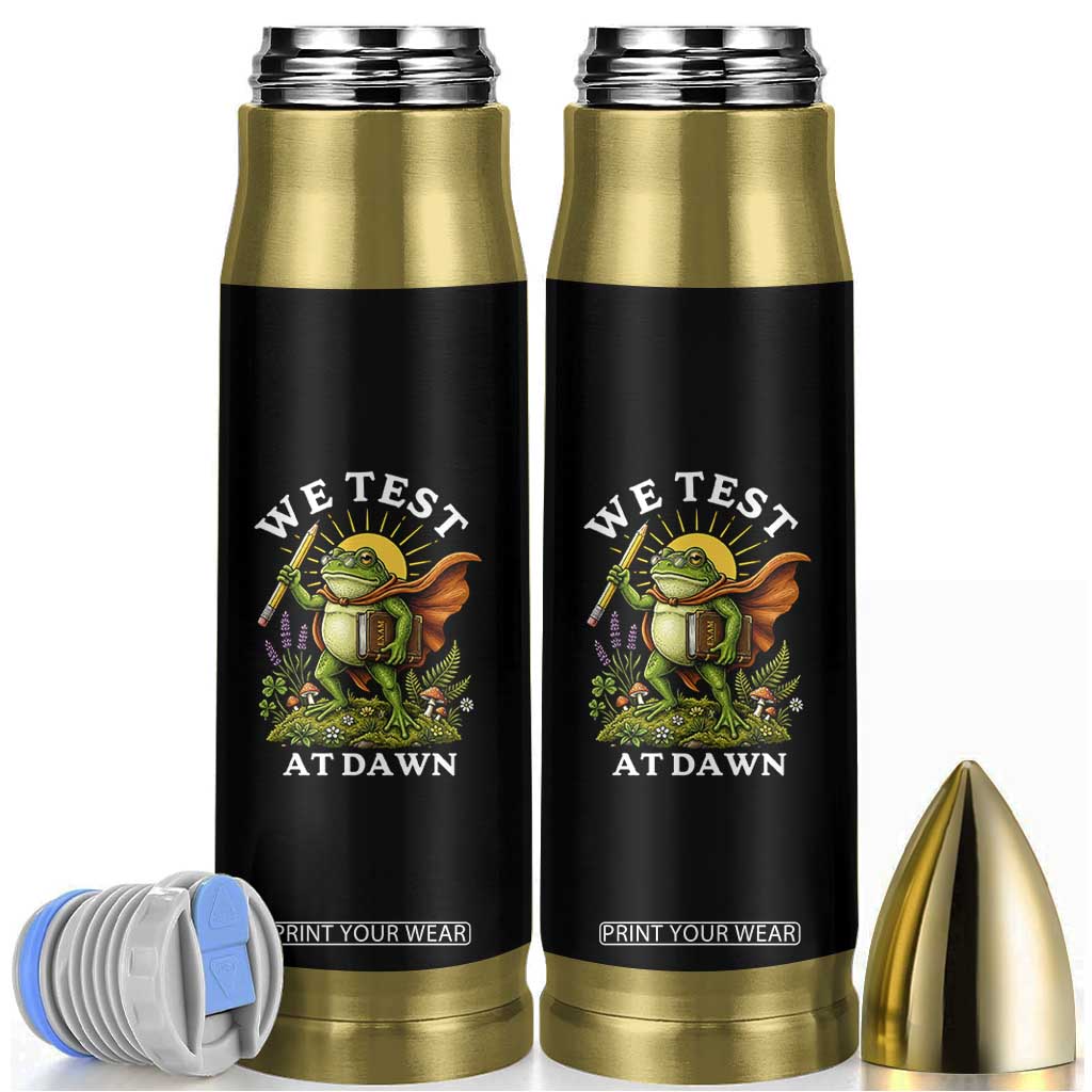 We Test At Dawn Heroic Frog Cottagecore Bullet Tumbler Vintage Teacher Student Motivational Testing Day TS02 Black Print Your Wear