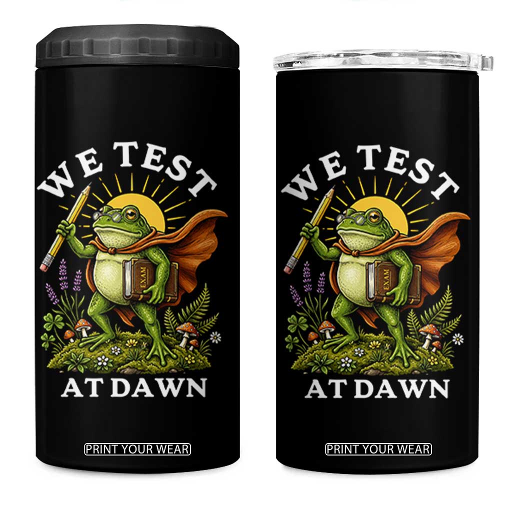 We Test At Dawn Heroic Frog Cottagecore 4 in 1 Can Cooler Tumbler Vintage Teacher Student Motivational Testing Day TS02 One Size: 16 oz Black Print Your Wear