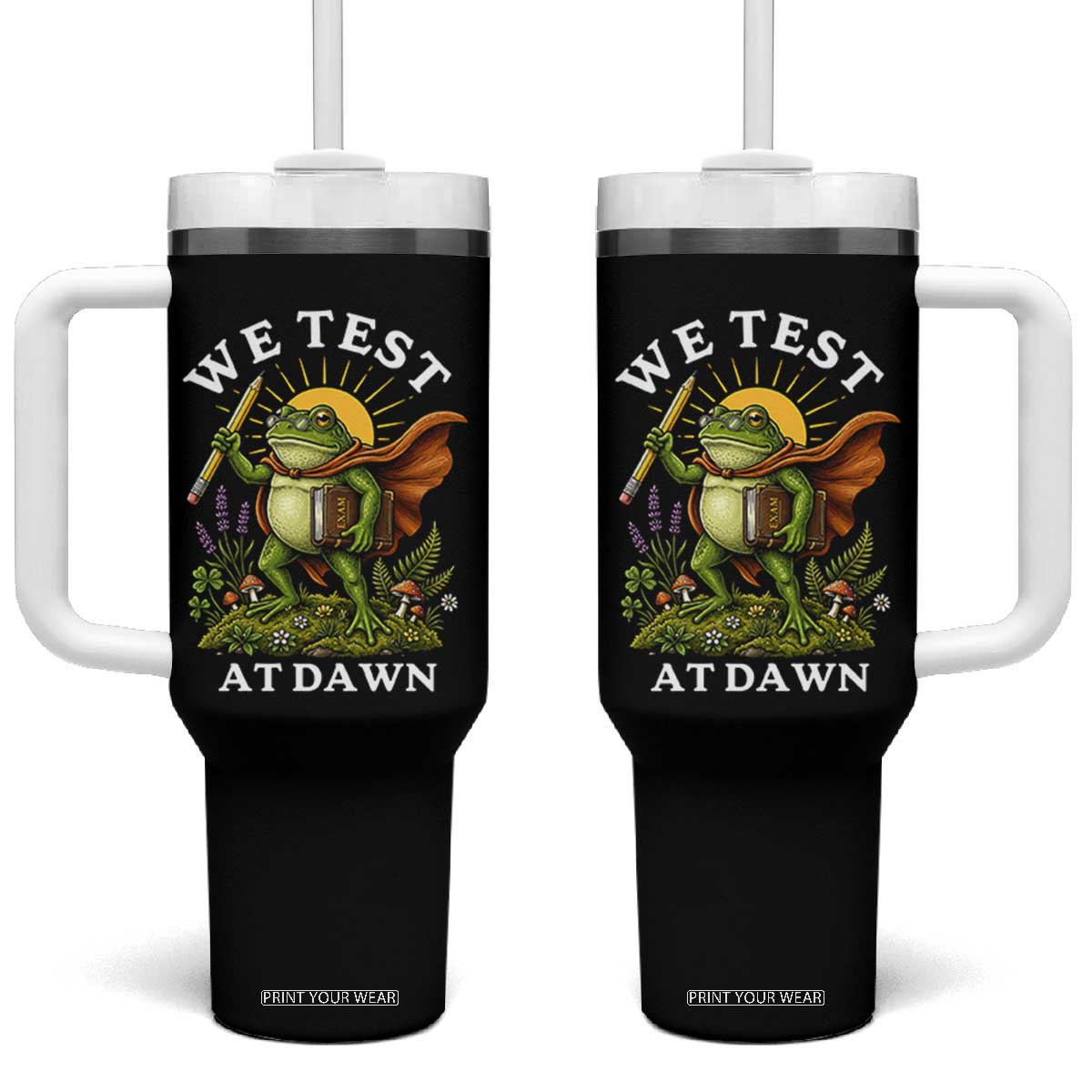 We Test At Dawn Heroic Frog Cottagecore Tumbler With Handle Vintage Teacher Student Motivational Testing Day TS02 One Size: 40 oz Black Print Your Wear