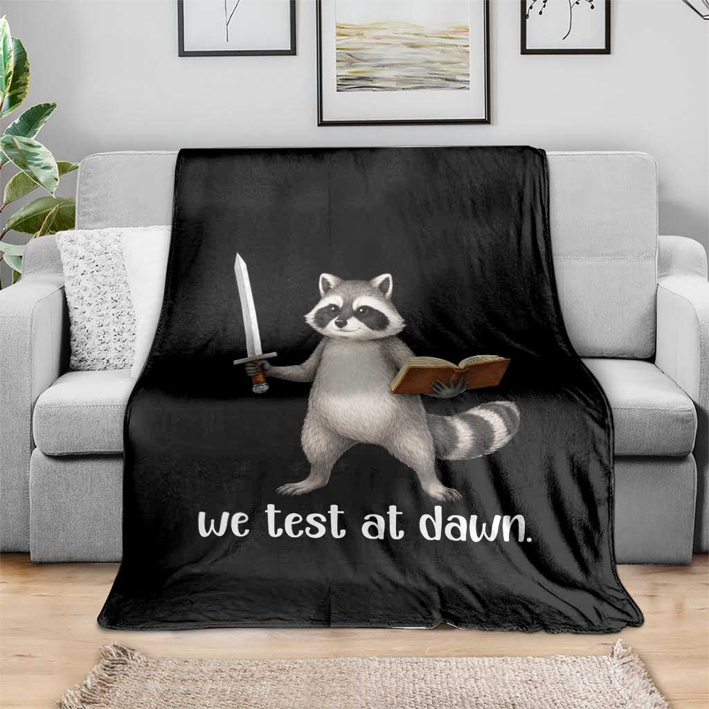 We Test At Dawn Raccoon Warrior Throw Blanket Funny Student Teacher Exam Motivation TS02 Print Your Wear